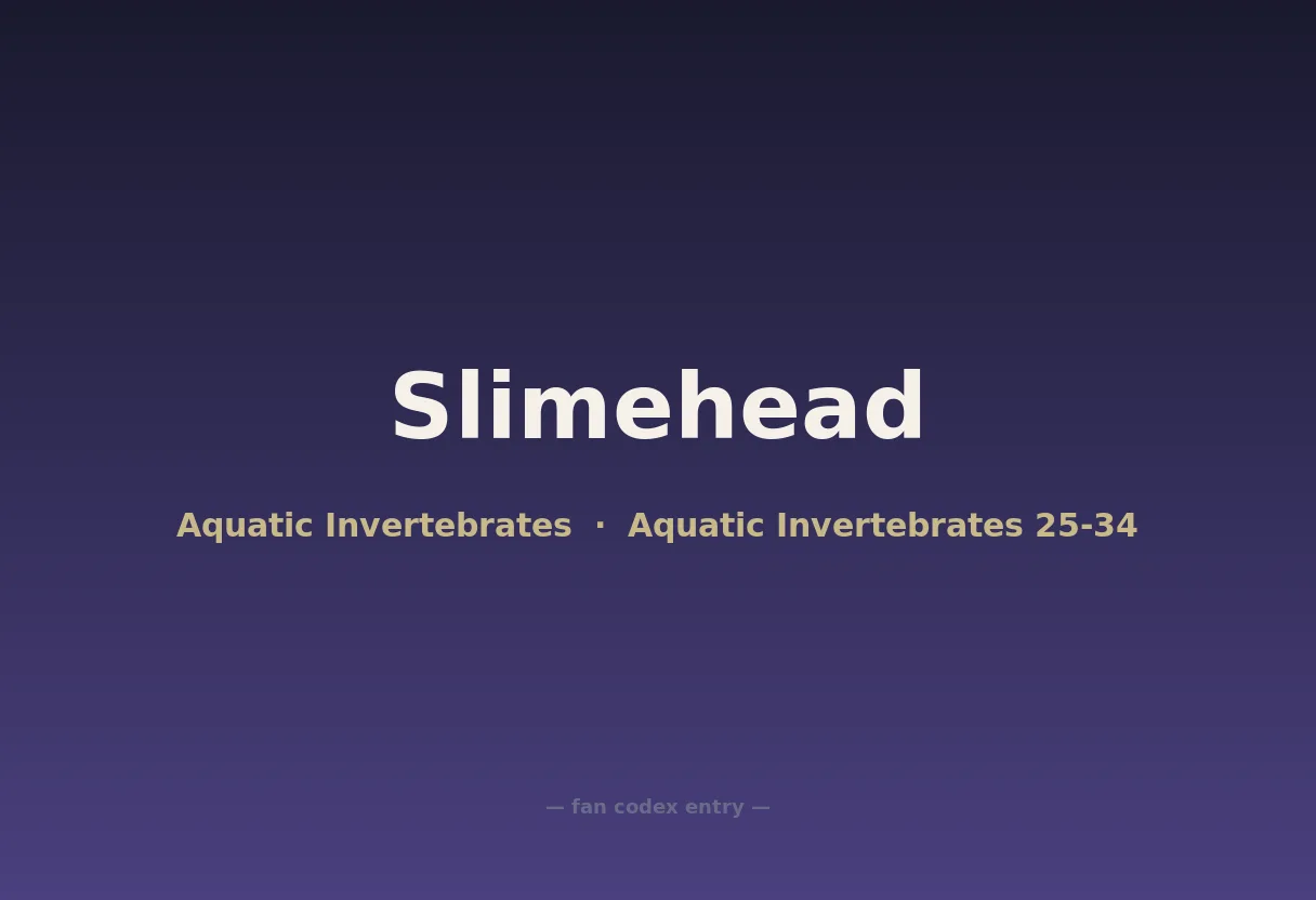 Slimehead